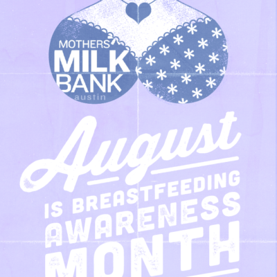 Mother's Milk Bank Breastfeeding Awareness Month poster