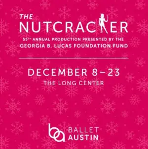 Ballet Austin Nutcracker - Christmas in Austin