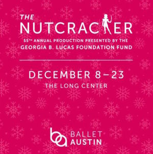 Ballet Austin Nutcracker - Christmas in Austin