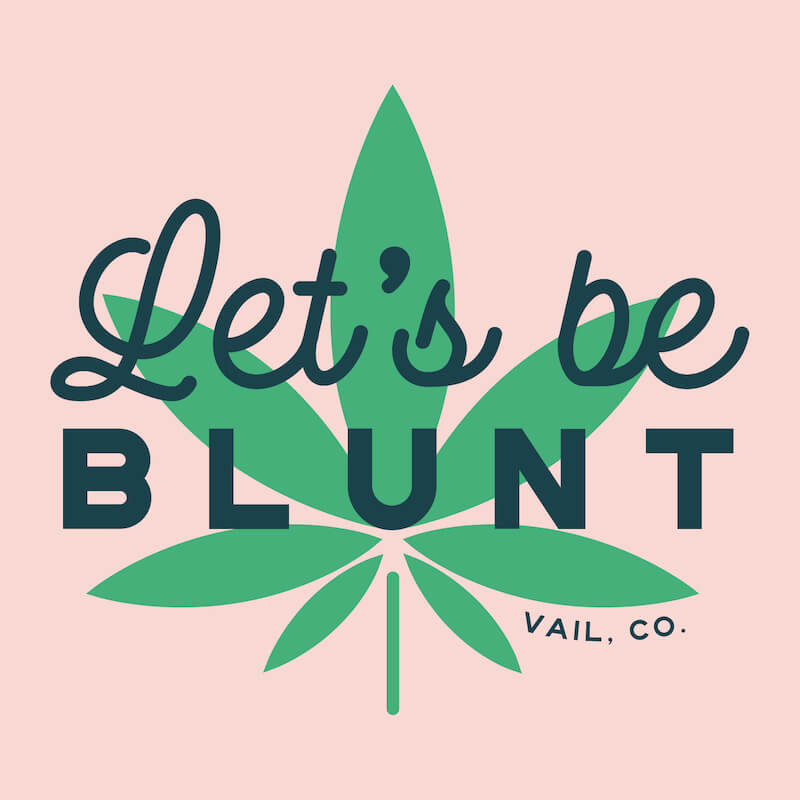 Town of Vail Let's be blunt logo
